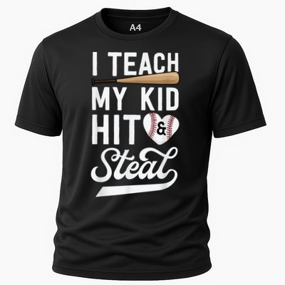 I Teach My Ki Ds To Hit & Steal Baseball Gift Mom Mother Performance Shirt