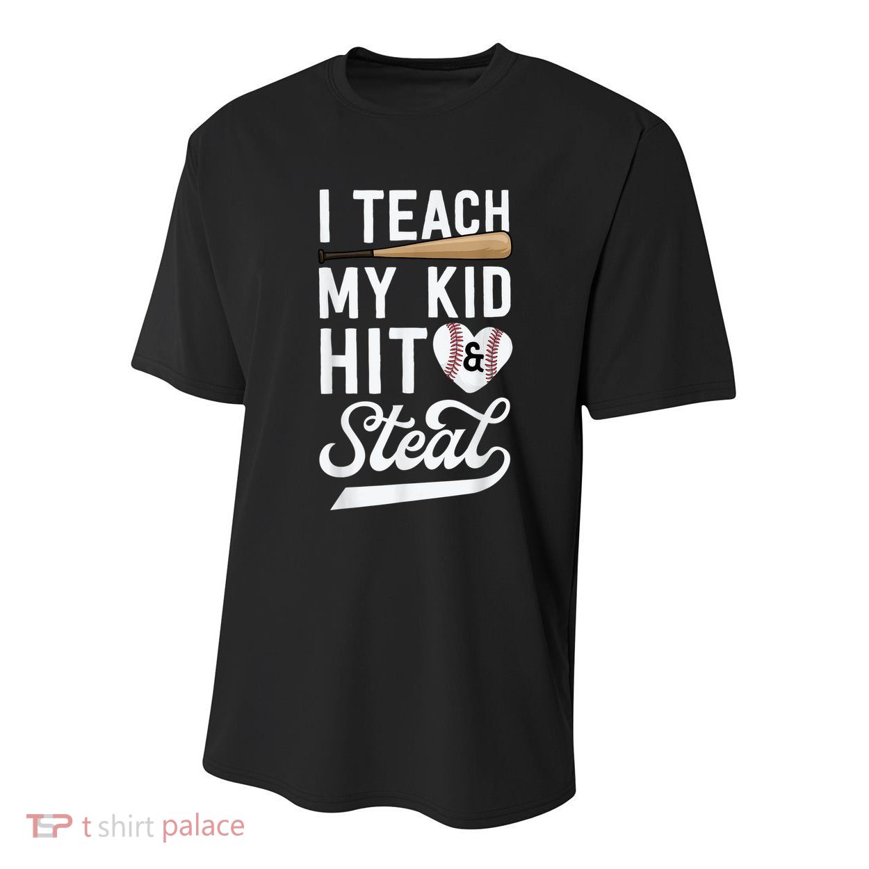 I Teach My Ki Ds To Hit & Steal Baseball Gift Mom Mother Youth Performance Sprint T-Shirt