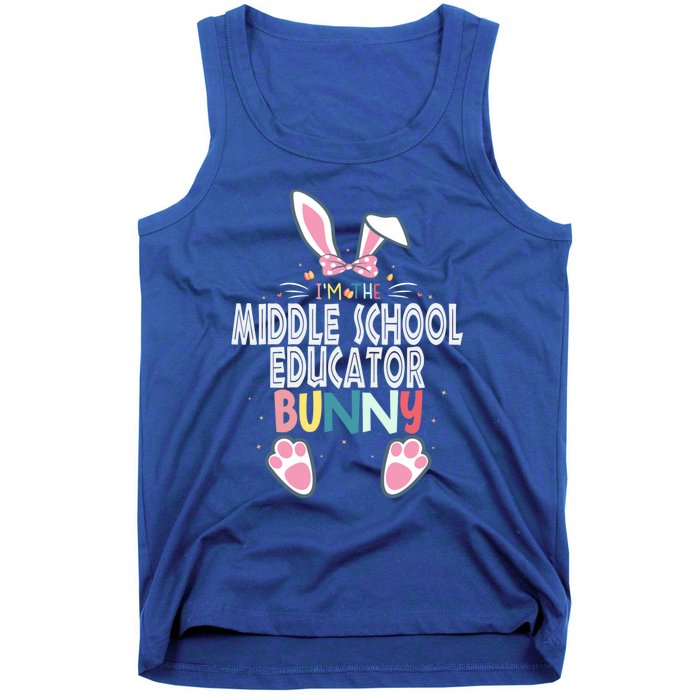 I'm The Middle School Educator Bunny Easter Day Rabbit Great Gift Tank Top