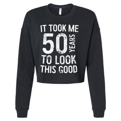 It Took Me 50 Years To Look This Good Cropped Pullover Crew