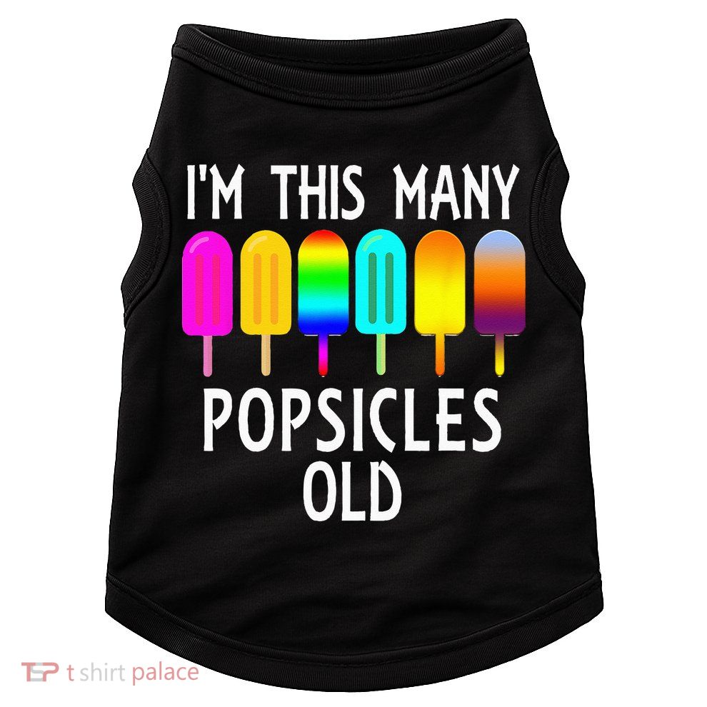 Im This Many Popsicles Old Funny 6th Birthday Popsicle Doggie Tank