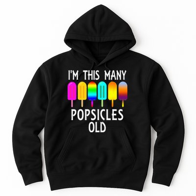 Im This Many Popsicles Old Funny 6th Birthday Popsicle Hoodie