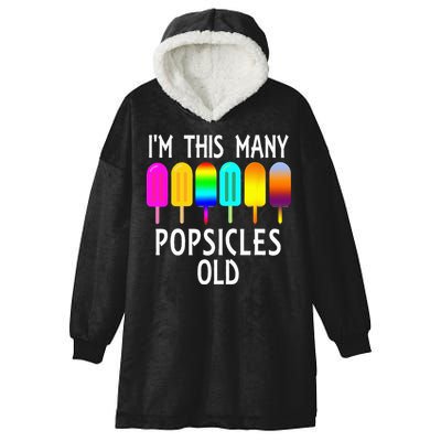 Im This Many Popsicles Old Funny 6th Birthday Popsicle Hooded Wearable Blanket