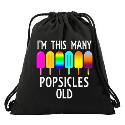 Im This Many Popsicles Old Funny 6th Birthday Popsicle Drawstring Bag