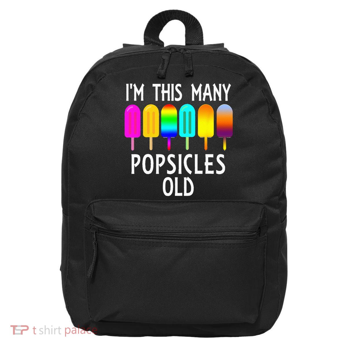 Im This Many Popsicles Old Funny 6th Birthday Popsicle 16 in Basic Backpack