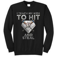 I Teach My To Hit And Steal Father Coach Baseball Dad Sweatshirt