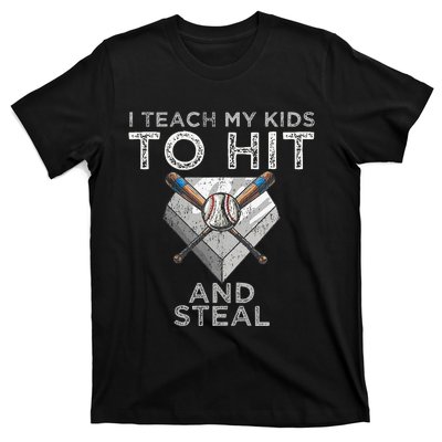 I Teach My To Hit And Steal Father Coach Baseball Dad T-Shirt