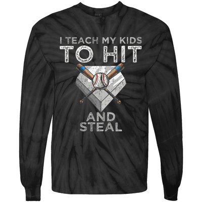 I Teach My To Hit And Steal Father Coach Baseball Dad Tie-Dye Long Sleeve Shirt