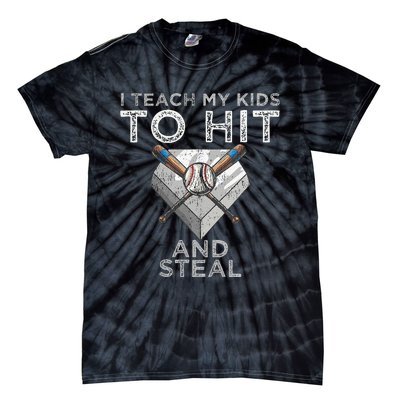 I Teach My To Hit And Steal Father Coach Baseball Dad Tie-Dye T-Shirt