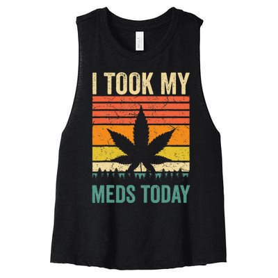 I Took My Meds Today Funny Medical Marijuana Cannabis Weed Women's Racerback Cropped Tank