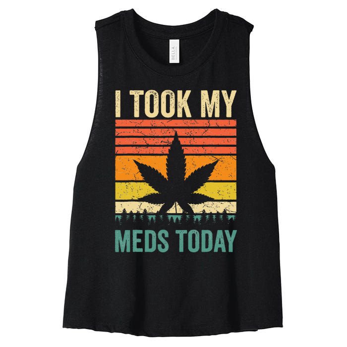 I Took My Meds Today Funny Medical Marijuana Cannabis Weed Women's Racerback Cropped Tank