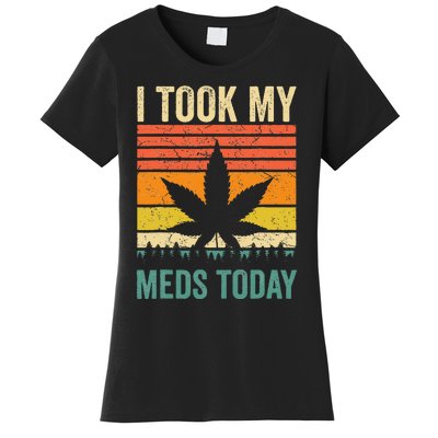 I Took My Meds Today Funny Medical Marijuana Cannabis Weed Women's T-Shirt