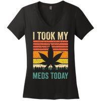 I Took My Meds Today Funny Medical Marijuana Cannabis Weed Women's V-Neck T-Shirt