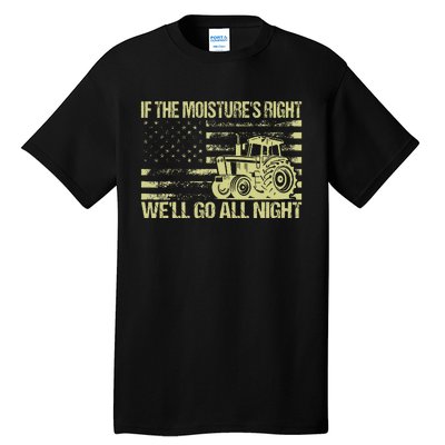 If The MoistureS Right WeLl Go All Night Vintage Usa Flag Tall T-Shirt