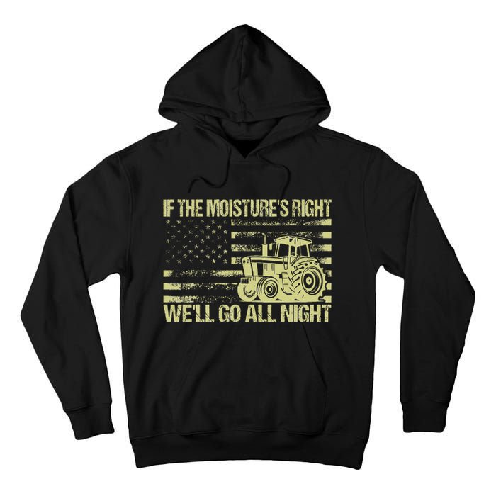 If The MoistureS Right WeLl Go All Night Vintage Usa Flag Tall Hoodie