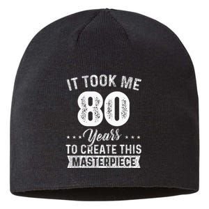 It Took Me 80 Years Masterpiece 80th Birthday 80 Years Old Sustainable Beanie