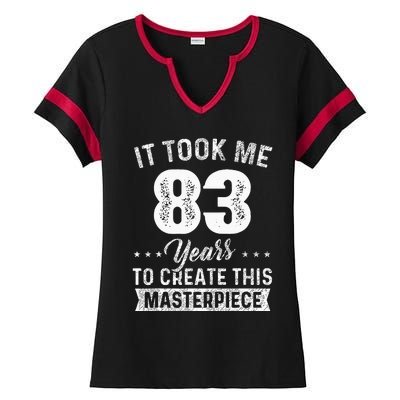 It Took Me 83 Years Masterpiece 83rd Birthday 83 Years Old Ladies Halftime Notch Neck Tee