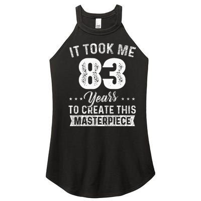 It Took Me 83 Years Masterpiece 83rd Birthday 83 Years Old Women’s Perfect Tri Rocker Tank