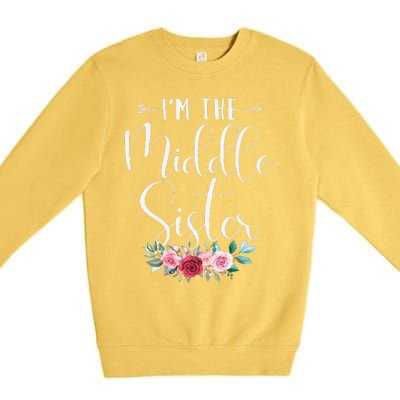 I'm The Middle Sister I'm The Middle Sister Premium Crewneck Sweatshirt