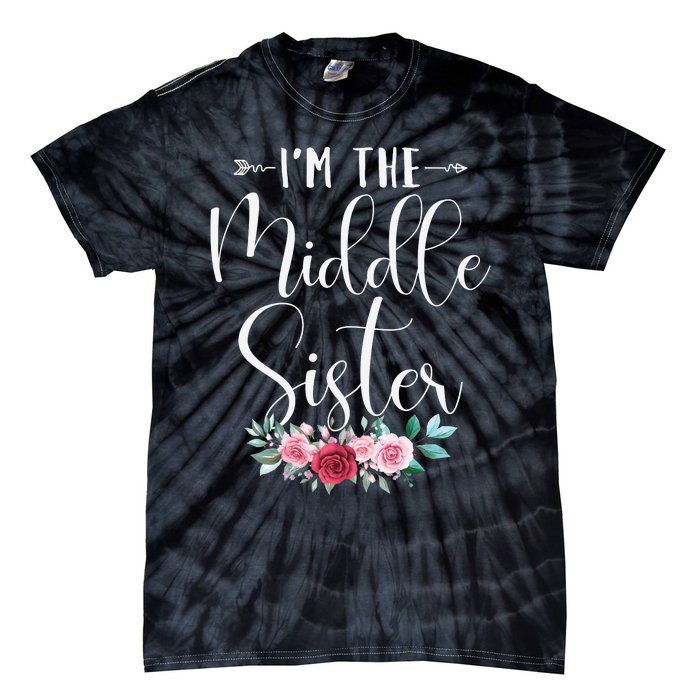 I'm The Middle Sister I'm The Middle Sister Tie-Dye T-Shirt