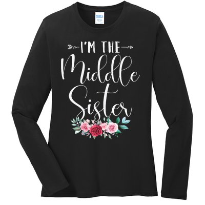 I'm The Middle Sister I'm The Middle Sister Ladies Long Sleeve Shirt