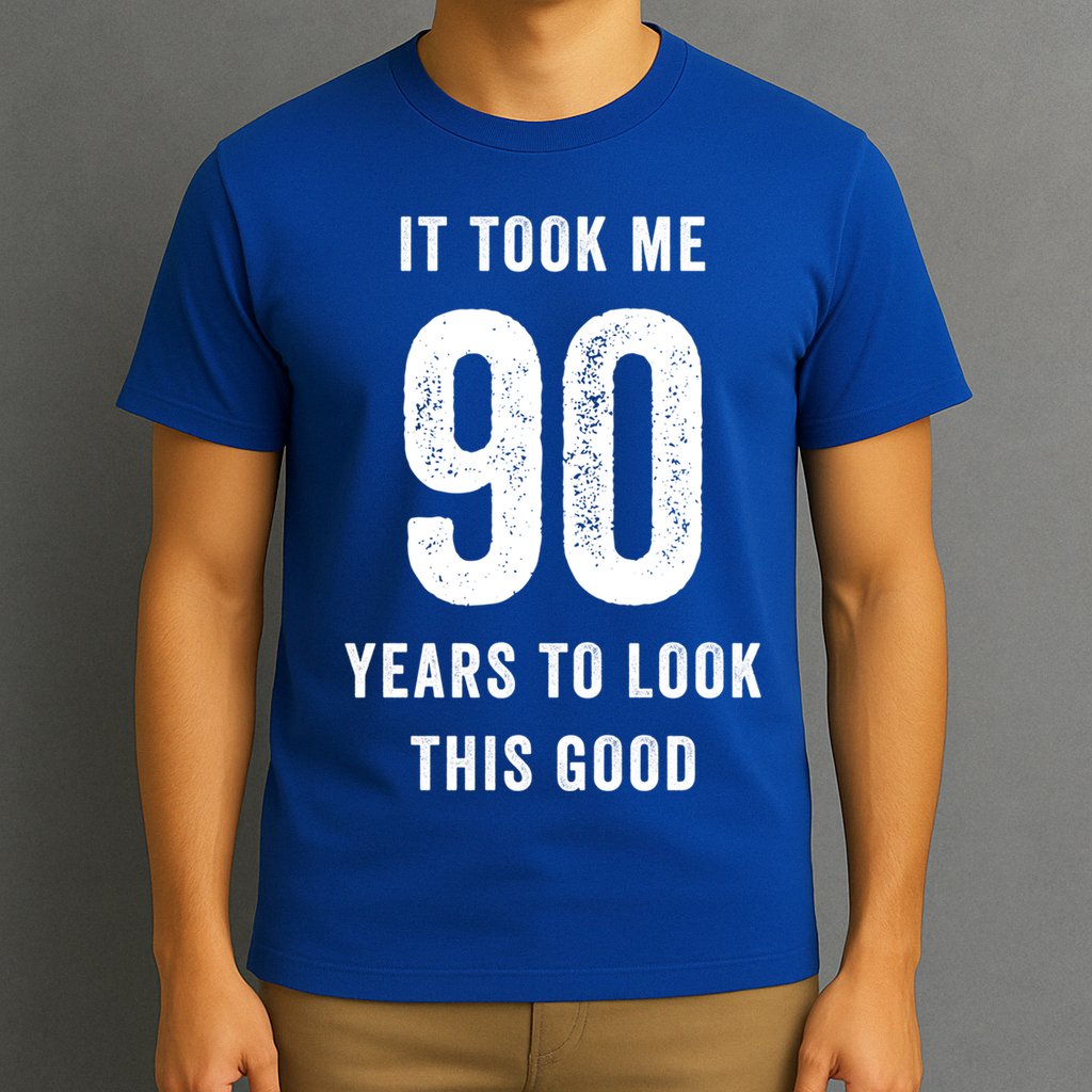 It Took Me 90 Years To Look This Good Awesome 90Th Birthday Gift T-Shirt