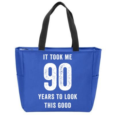 It Took Me 90 Years To Look This Good Awesome 90Th Birthday Gift Zip Tote Bag