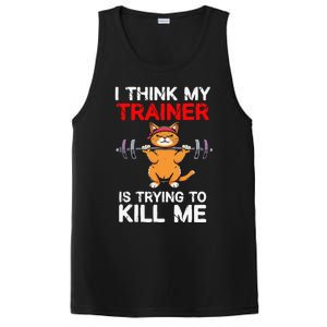 I Think My Trainer Is Trying To Kill Me Gym Tired Cat Gym PosiCharge Competitor Tank