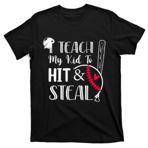 I Teach My To Hit And Steal Baseball Softball Ball T-Shirt