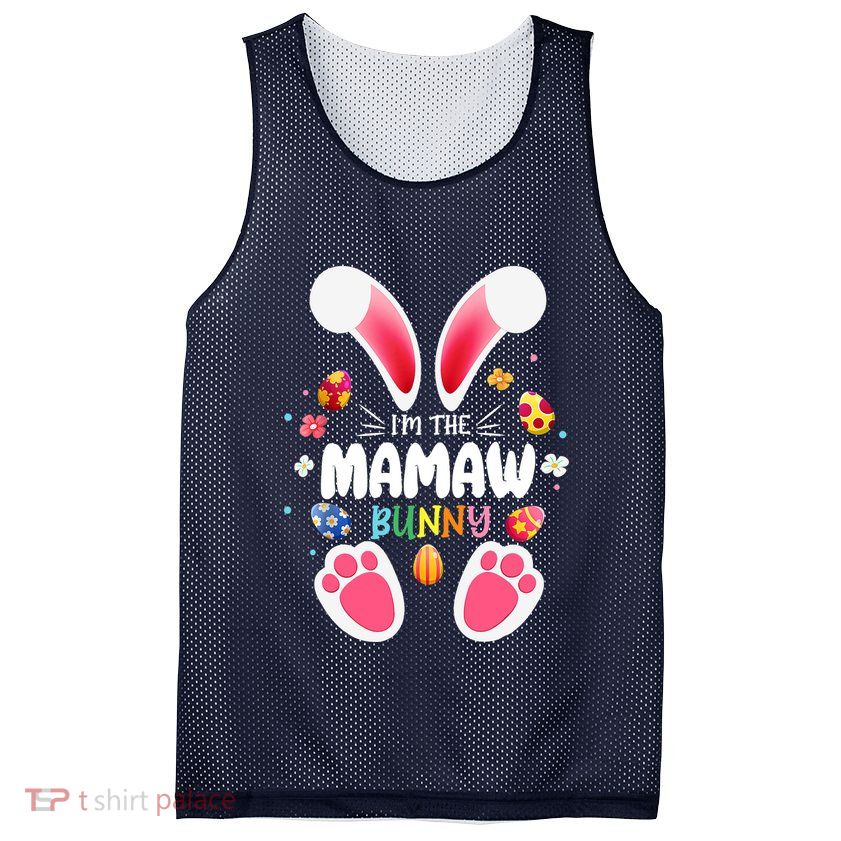 I'm The Mamaw Bunny Matching Family Happy Easter Day Mesh Reversible Basketball Jersey Tank