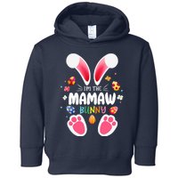 I'm The Mamaw Bunny Matching Family Happy Easter Day Toddler Hoodie