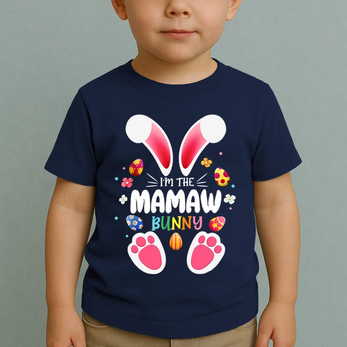 I'm The Mamaw Bunny Matching Family Happy Easter Day Toddler T-Shirt