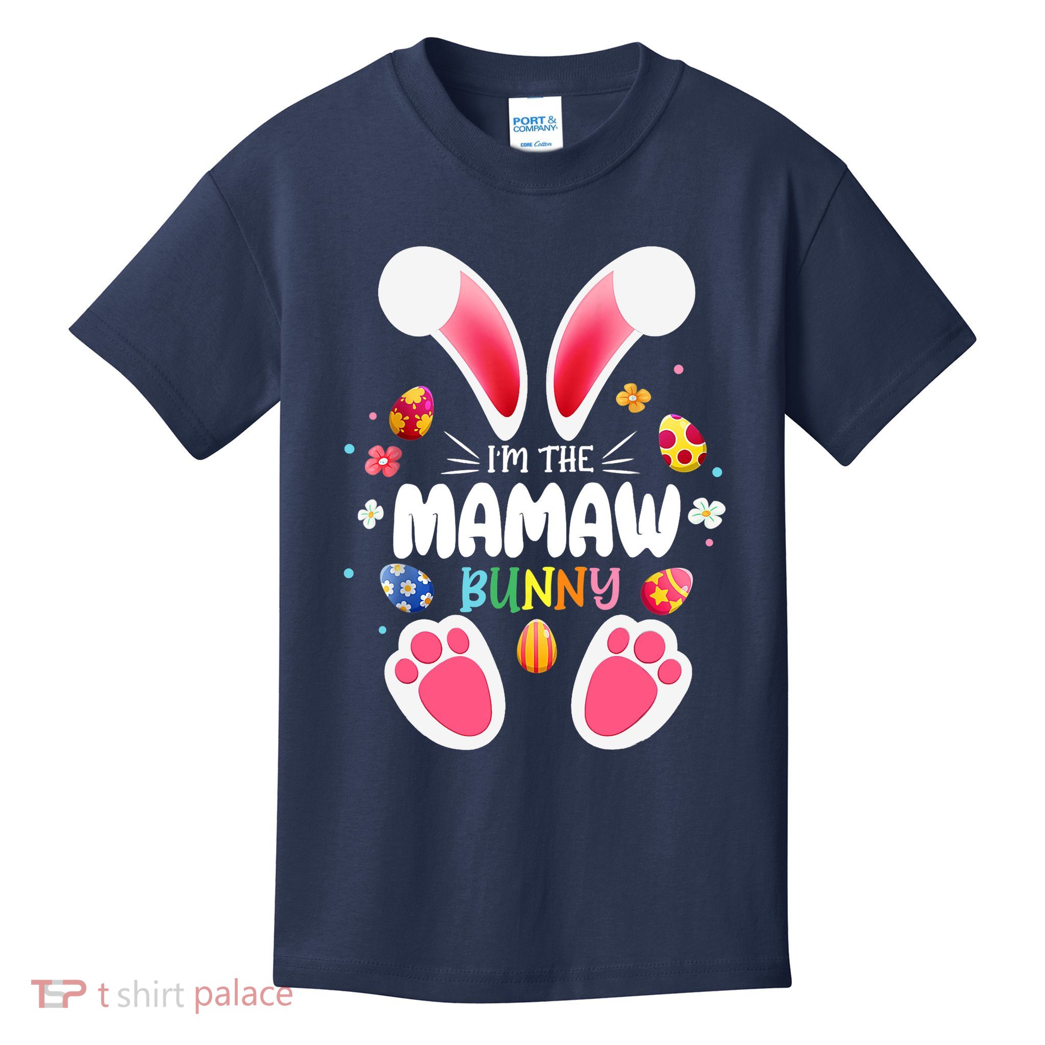 I'm The Mamaw Bunny Matching Family Happy Easter Day Kids T-Shirt