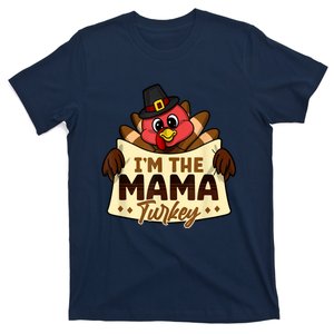 I'm The Mama Turkey Family Matching Thanksgiving T-Shirt