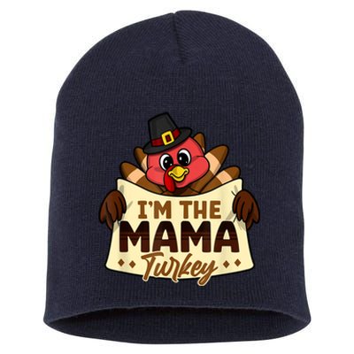 I'm The Mama Turkey Family Matching Thanksgiving Short Acrylic Beanie