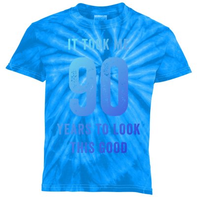 It Took Me 90 Years To Look This Good Awesome 90Th Birthday Gift Kids Tie-Dye T-Shirt