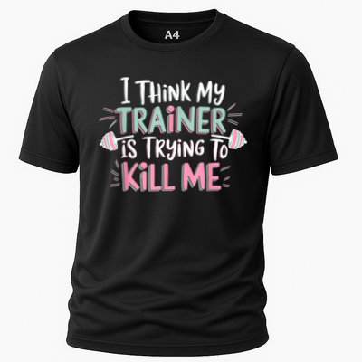 I Think My Trainer Is Trying To Kill Me Funny Gymer Performance Shirt