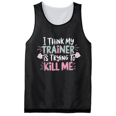 I Think My Trainer Is Trying To Kill Me Funny Gymer Mesh Reversible Basketball Jersey Tank