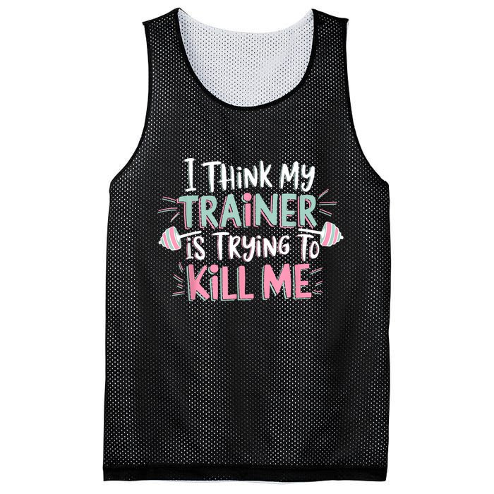 I Think My Trainer Is Trying To Kill Me Funny Gymer Mesh Reversible Basketball Jersey Tank