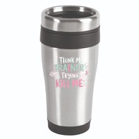 I Think My Trainer Is Trying To Kill Me Funny Gymer 16oz Travel Tumbler