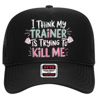 I Think My Trainer Is Trying To Kill Me Funny Gymer Trucker Hat