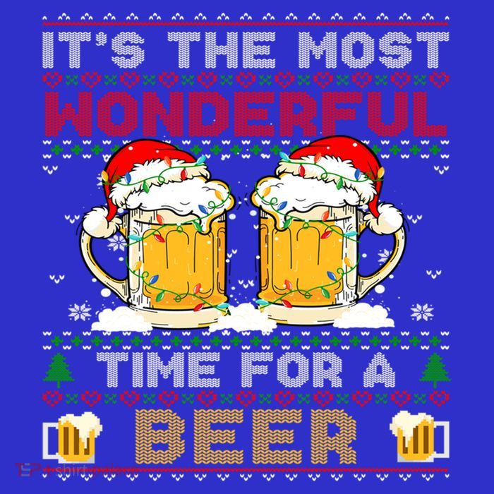 It’S The Most Wonderful Time For A Beer Christmas Sweater Gift Tall T-Shirt