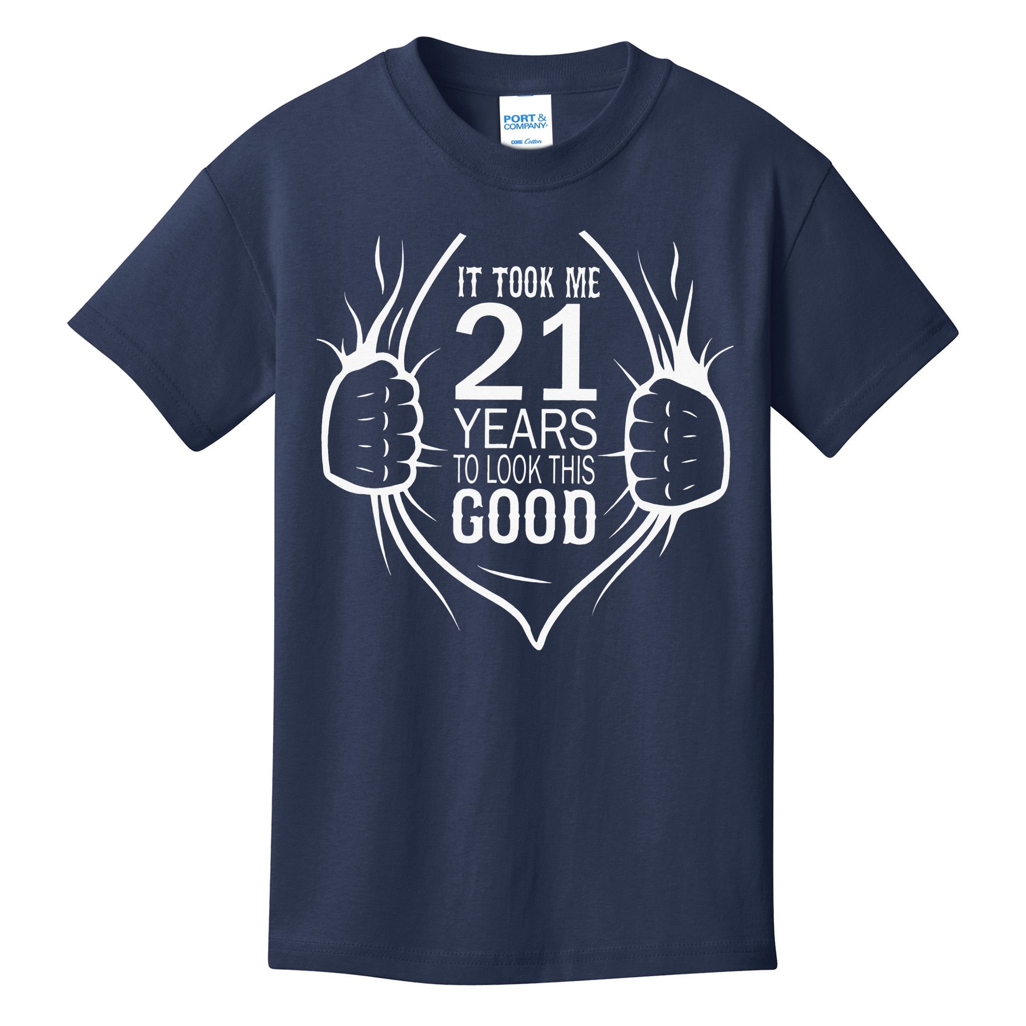 It Took Me 21 Years To Look This Good Gift For 21st Birthday Kids T-Shirt