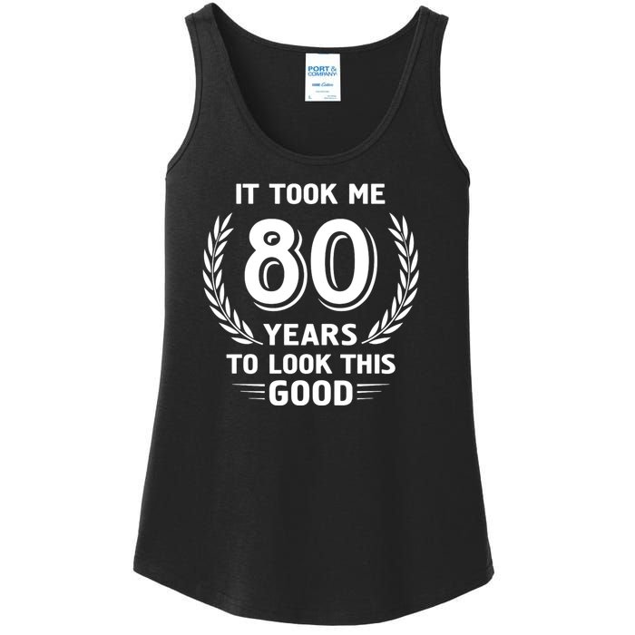 It Took Me 80 Years To Look This Good 80th Birthday Ladies Essential Tank