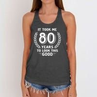 It Took Me 80 Years To Look This Good 80th Birthday Women's Knotted Racerback Tank