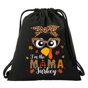 IM The Mama Turkey Matching Family Thanksgiving 2024 Drawstring Bag