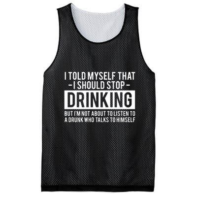 I Told Myself I Should Stop Drinking Mesh Reversible Basketball Jersey Tank