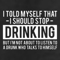 I Told Myself I Should Stop Drinking Trucker Hat