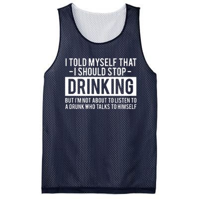 I Told Myself I Should Stop Drinking Mesh Reversible Basketball Jersey Tank