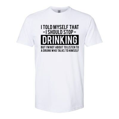 I Told Myself I Should Stop Drinking Softstyle® CVC T-Shirt